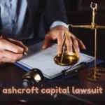 Ashcroft Capital Lawsuit