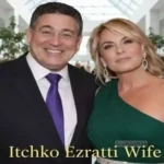 Itzhak Ezratti Wife