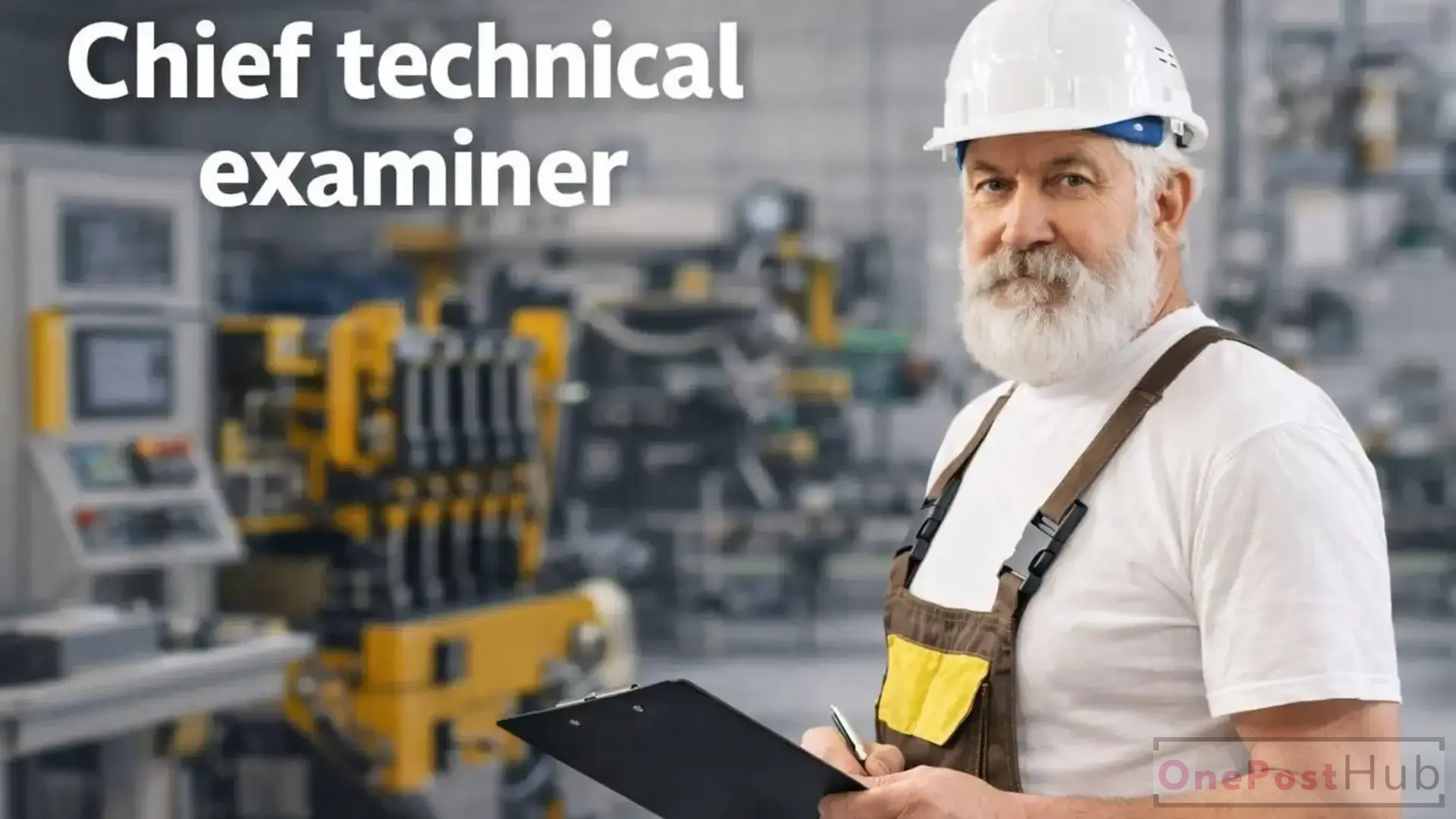 Chief Technical Examiner